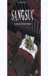 Sangsuc : Le chteau de Monsieur Sangsuc par Jailloux