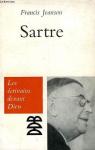 Les crivains devant Dieu : Sartre par Jeanson