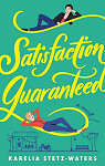 Satisfaction Guaranteed par Stetz-Waters