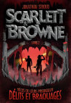 Scarlett et Browne, tome 2 : Rcits de leurs prodigieux dlits et braquages par Stroud