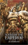 The Horus Heresy - Primarchs : Scions of the Emperor - Anthology par Swallow