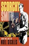 Scorchy Smith And The Art Of Noel Sickles par Sickles