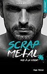 Scrap metal, tome 1 : Mis  la casse
