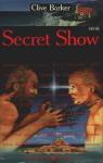 Secret show par Barker