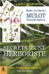 Secrets d'une herboriste par Marie-Antoinette Mulot
