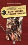 Septfonds, 1939-1944. Dans l'archipel des camps franais par Dreyfus-Armand