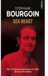 Sex Beast: Sur la trace du pire tueur en srie de tous les temps par Bourgoin