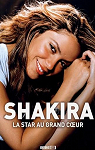 Shakira la star au grand cur par Tolbiac