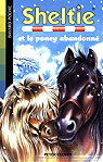 Sheltie, Tome 13 : Sheltie et le poney abandonn par Clover