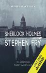 Sherlock Holmes : The Definitive Collection (audio) par Fry