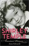 Shirley Temple : American Princess par Edwards