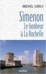 Simenon, le bonheur  La Rochelle par Carly