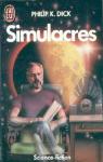 Simulacres : Collection : Science fiction J'ai lu n 594 par Dick