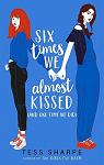 Six baisers manqus (et une histoire d'amour) par 