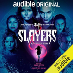 Slayers: A Buffyverse Story par Audible Studios