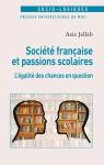 Socit franaise et passions scolaires par Jellab