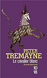 Soeur Fidelma, tome 22 : Le cavalier blanc par Tremayne