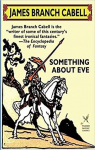 Something about Eve : A Comedy of Fig-Leaves par Cabell