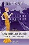 Son espionne royale, tome 2 : Le mystre bavarois