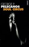 Soul Circus par Pelecanos