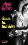 The field party, tome 2 : Sous la lumire par Glines