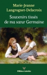 Souvenirs tisss de ma sur Germaine par Langrognet-Delacroix