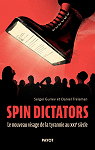 Spin dictators : Le nouveau visage de la tyrannie au XXIe sicle par Guriev