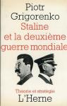 Staline et la deuxime guerre mondiale par Grigorenko