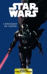 Star Wars - Chroniques d'une galaxie lointaine, tome 2 : L'avnement de l'Empire par Thompson