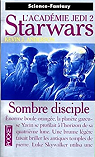 Star Wars - L'acadmie Jedi, tome 2 : Sombre disciple par Anderson