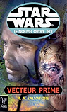 Star Wars - Le Nouvel Ordre Jedi, tome 1 : Vecteur prime par Salvatore