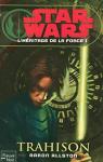 Star Wars, tome 88 - L'hritage de la Force, tome 1 : Trahison par Allston