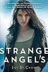 Strange angels, tome 1