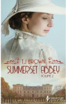 Summerset Abbey, tome 2 : Le printemps des dbutants par Brown