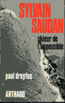 Sylvain Saudan, skieur de l'impossible par Dreyfus