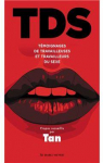 TDS : Tmoignages de travailleuses et travailleurs du sexe par Tan