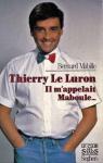 Thierry Le Luron - Il m'appelait Maboule... par Mabille