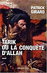 Tarik ou la conqute d'Allah par Girard