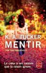 Ten tiny breaths, tome 2 : Mentir par Tucker