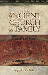 The Ancient Church as Family par Hellerman