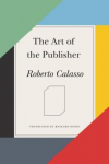 The Art of the Publisher par Calasso