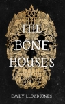 The Bone Houses par Lloyd-Jones