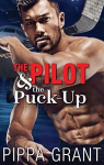 The Copper Valley Thrusters, tome 1: The Pilot & the Puck-Up par Grant