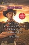 The Cowboy's Convenient Proposal - Claiming the Cowboy's Heart par Ford