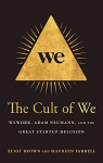 The Cult of We par Brown