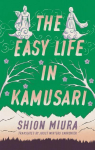 The Easy Life in Kamusari par Miura