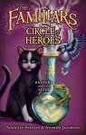 The Familiars, tome 3 : Circle of Heroes par Epstein