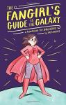 The Fangirl's Guide to the Galaxy par Maggs
