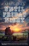 The Field Party, tome 1 : Until Friday Night par Glines