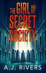 The Girl and the Secret Society par Rivers